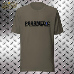 Paramedic Not All Wounds are Visible T-Shirt