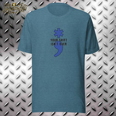 Your Shift Isn't Over EMS Star of Life Semicolon T-Shirt
