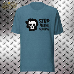Stop Fearing Success T-Shirt