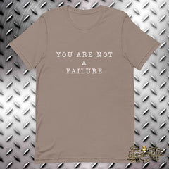 You Are Not a Failure T-shirt